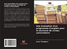 Une évaluation d'un programme d'anglais pour le tourisme de niveau universitaire