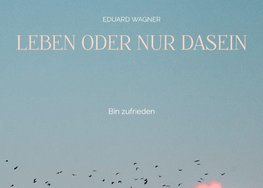 Leben oder nur Dasein