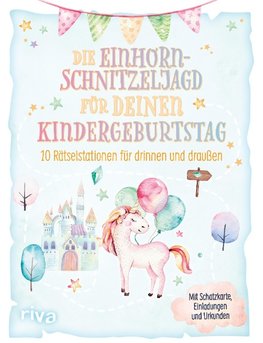 Die Einhorn-Schnitzeljagd/-Schatzsuche für deinen Kindergeburtstag