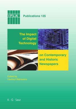 The Impact of Digital Technology on Contemporary and Historic Newspapers