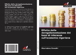 Effetto della deregolamentazione dei tassi di interesse sull'economia nigeriana