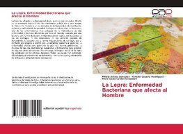 La Lepra: Enfermedad Bacteriana que afecta al Hombre