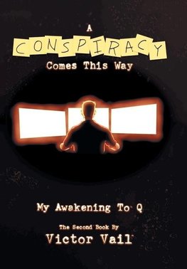 A Conspiracy Comes This Way