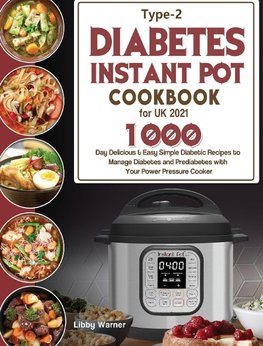 Type-2 Diabetes Instant Pot Cookbook for UK 2021