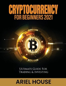 Cryptocurrency for Beginners 2021