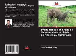 Droits tribaux et droits de l'homme dans le district de Nilgiris au Tamilnadu