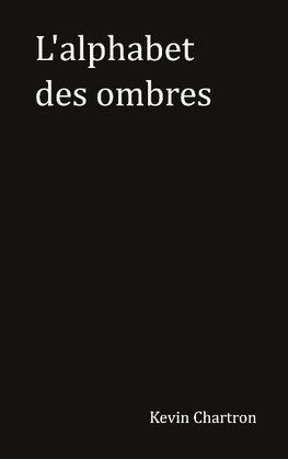 L'alphabet des ombres