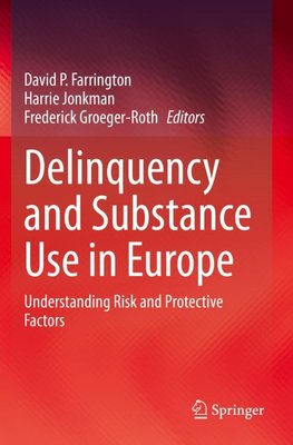 Delinquency and Substance Use in Europe