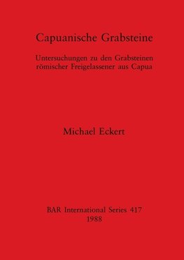 Capuanische Grabsteine