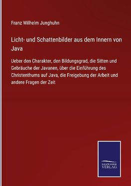 Licht- und Schattenbilder aus dem Innern von Java