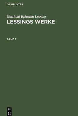 Lessings Werke, Band 7, Lessings Werke Band 7