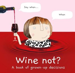 WINE NOT HB