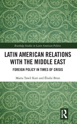 Latin American Relations with the Middle East