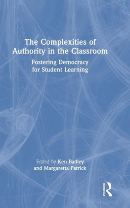 The Complexities of Authority in the Classroom