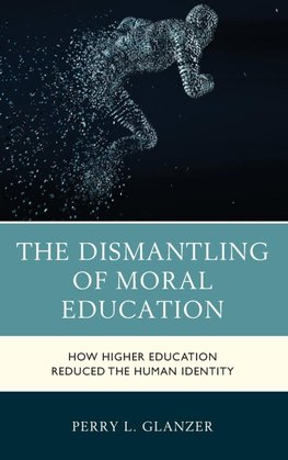 Dismantling of Moral Education