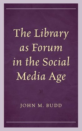 Library as Forum in the Social Media Age