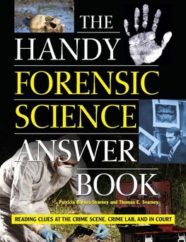 The Handy Forensic Science Answer Book