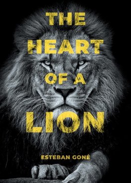 The Heart of a Lion