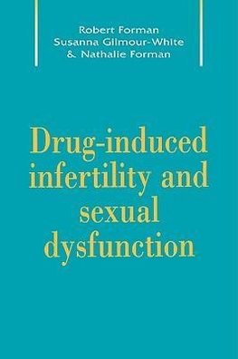Drug-Induced Infertility and Sexual Dysfunction