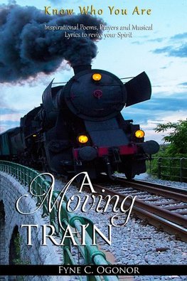A Moving Train