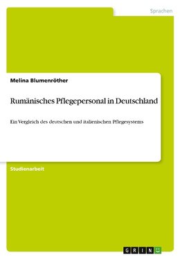 Rumänisches Pflegepersonal in Deutschland