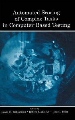 Automated Scoring of Complex Tasks in Computer-Based Testing