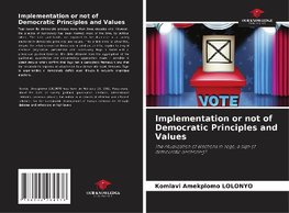 Implementation or not of Democratic Principles and Values