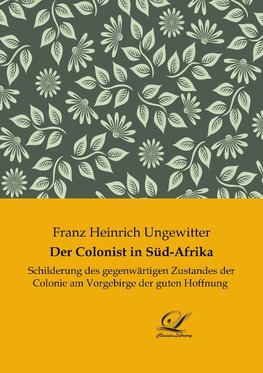 Der Colonist in Süd-Afrika
