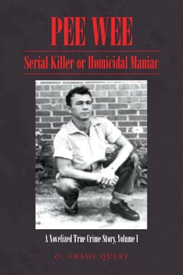 Pee Wee Serial Killer or Homicidal Maniac