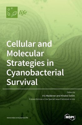 Cellular and Molecular Strategies in Cyanobacterial Survival