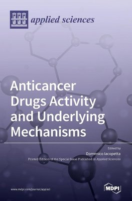 Anticancer Drugs Activity and Underlying Mechanisms