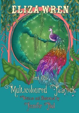 Eliza Wren and the Multicoloured Peacock