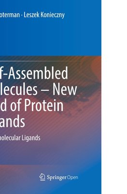 Self-Assembled Molecules - New Kind of Protein Ligands