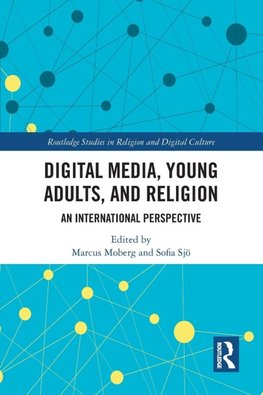 Digital Media, Young Adults and Religion