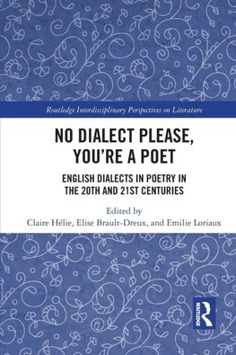 No Dialect Please, You're a Poet