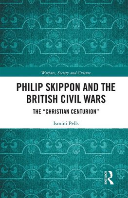 Philip Skippon and the British Civil Wars