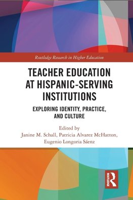 Teacher Education at Hispanic-Serving Institutions