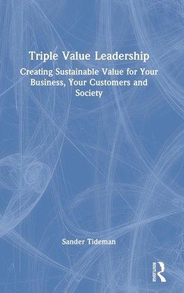 Triple Value Leadership