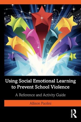 Using Social Emotional Learning to Prevent School Violence