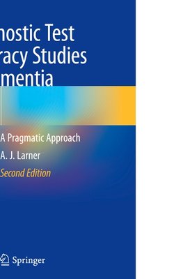 Diagnostic Test Accuracy Studies in Dementia