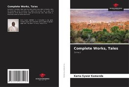 Complete Works, Tales