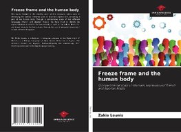 Freeze frame and the human body