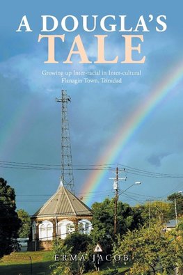 A Dougla's Tale