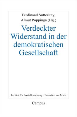 Verdeckter Widerstand in demokratischen Gesellschaften