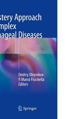 A Mastery Approach to Complex Esophageal Diseases