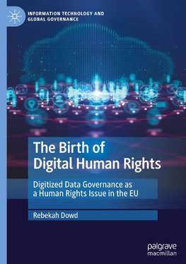 The Birth of Digital Human Rights