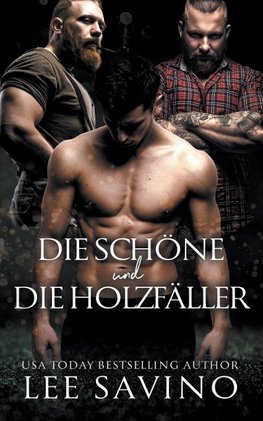 Die Schöne und die Holzfäller