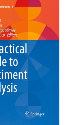 A Practical Guide to Sentiment Analysis