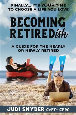 BECOMING RETIREDish