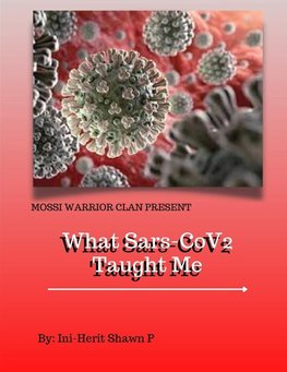 What Sars-Cov2 Taught Me